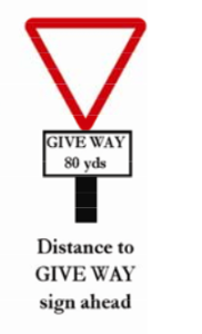 Give way sign 80 yards